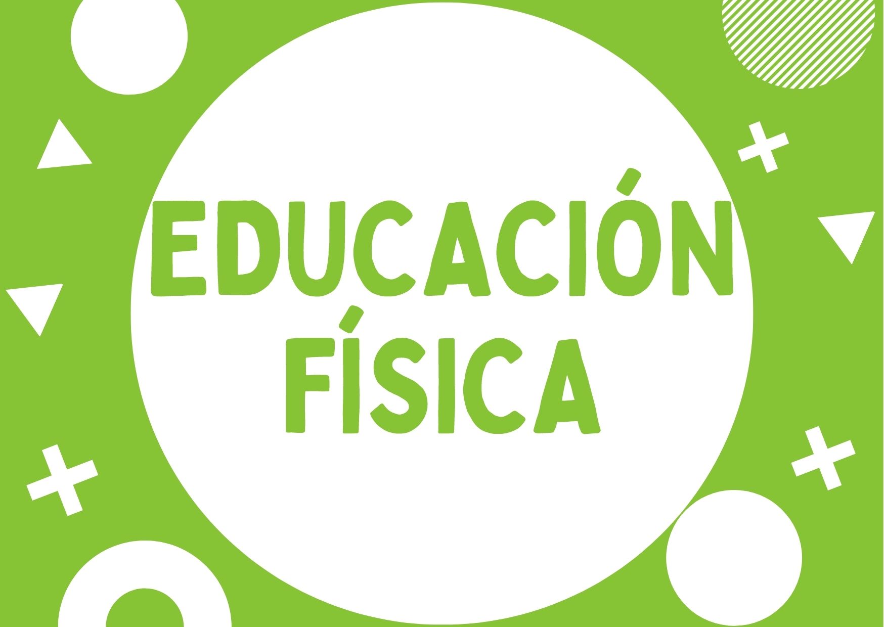 EDUCACIÓN FÍSICA 1° GRADO A