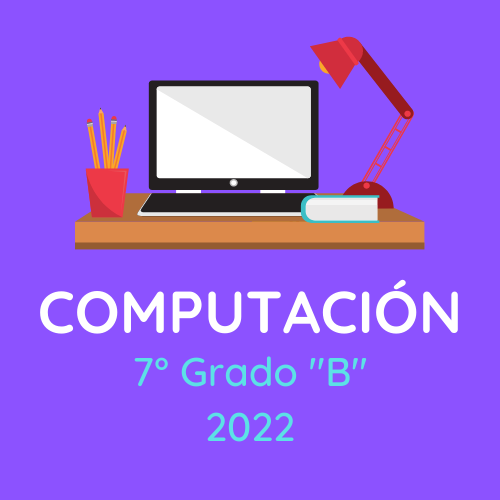 COMPUTACIÓN 7° GRADO B